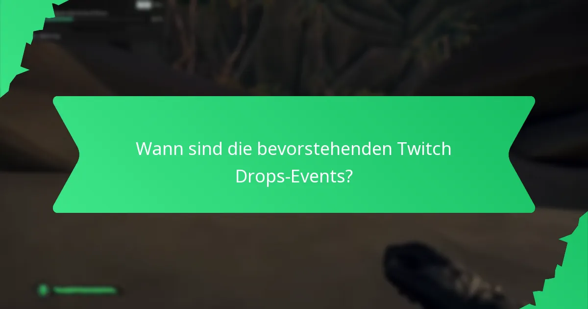 Welche Arten von Belohnungen können Sie durch Twitch Drops verdienen?