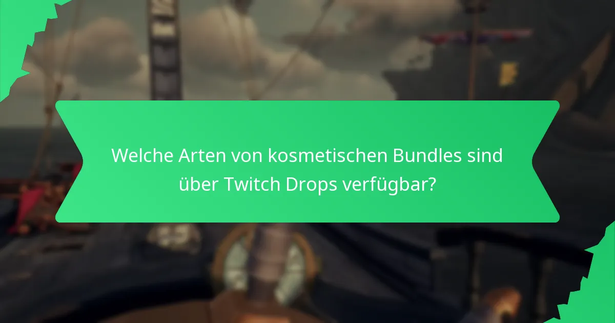Welche exklusiven Gegenstände können durch Twitch Drops erhalten werden?