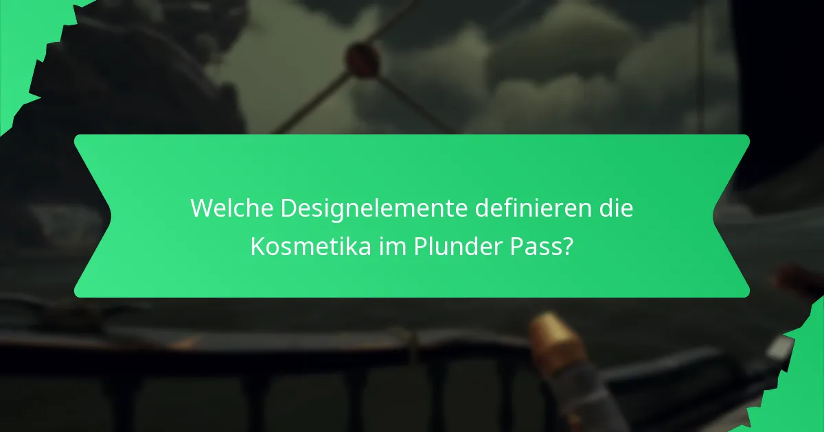 Wie verbessern Farbschemata die Kosmetika im Plunder Pass?