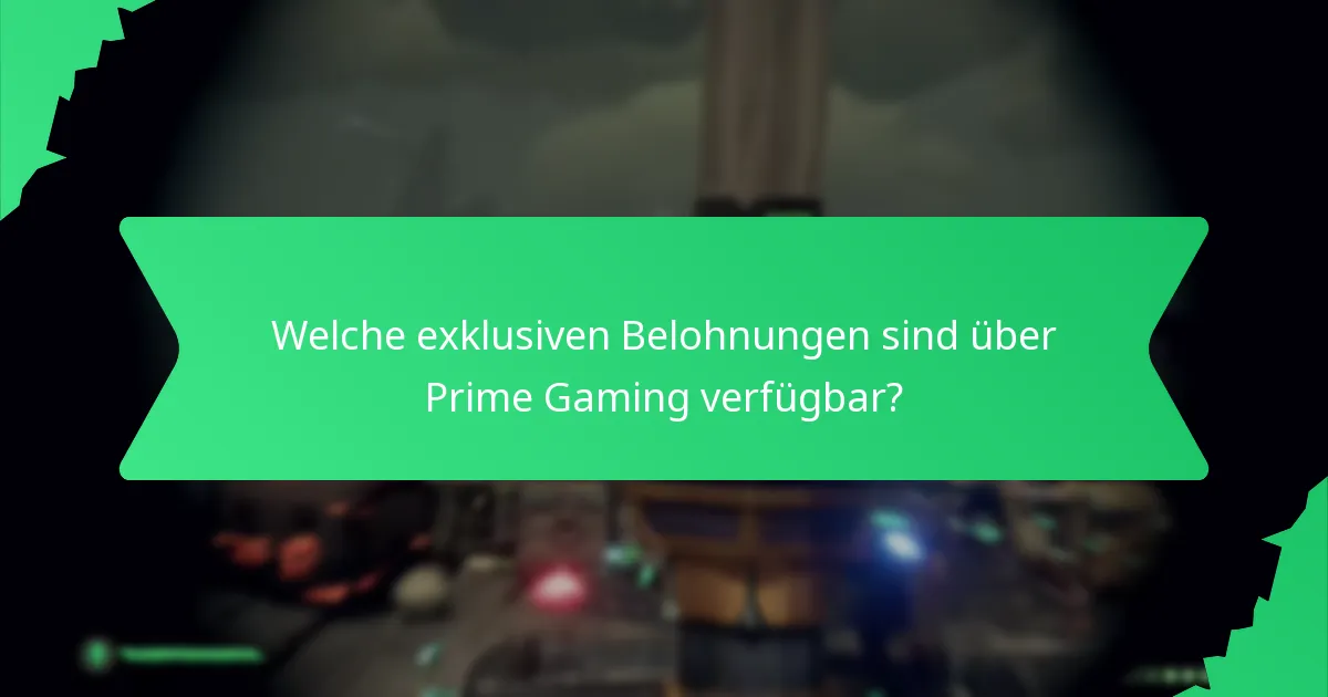 Welche exklusiven Belohnungen sind über Prime Gaming verfügbar?