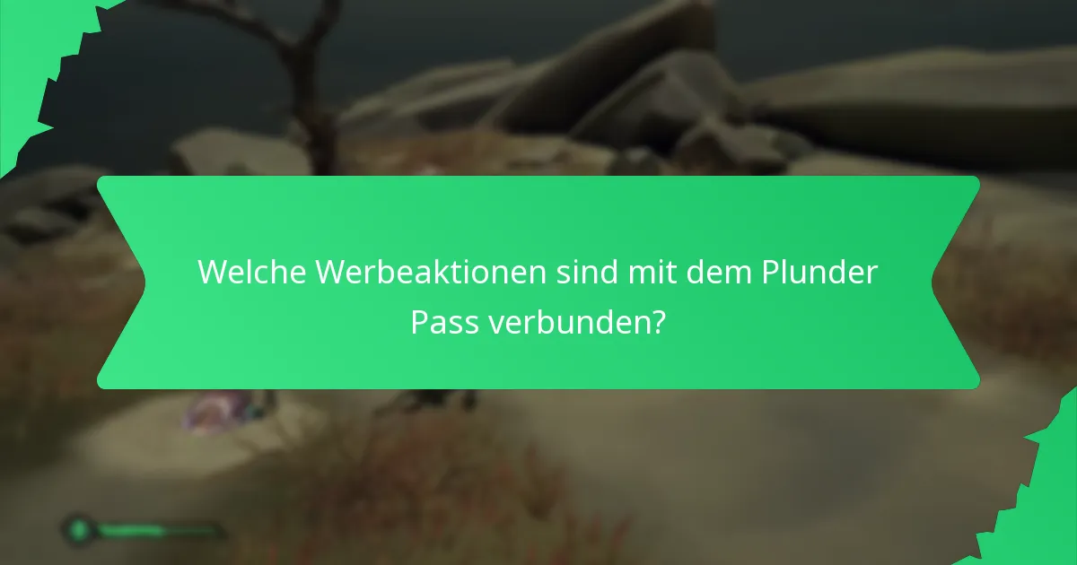 Welche Werbeaktionen sind mit dem Plunder Pass verbunden?